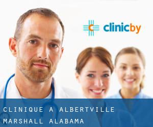 clinique à Albertville (Marshall, Alabama)