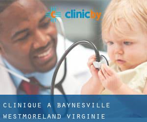 clinique à Baynesville (Westmoreland, Virginie)