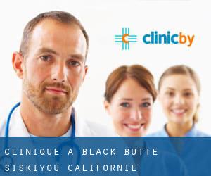 clinique à Black Butte (Siskiyou, Californie)