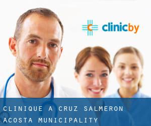 clinique à Cruz Salmerón Acosta Municipality