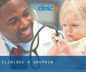 clinique à Dauphin