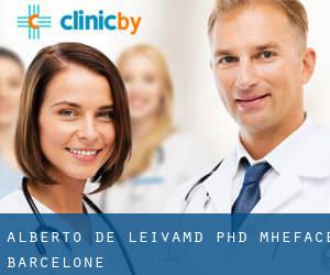 Alberto De Leiva,MD, PhD, MHE,FACE (Barcelone)