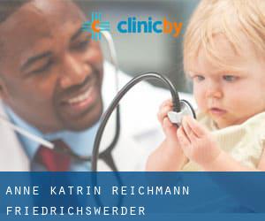 Anne-Katrin Reichmann (Friedrichswerder)