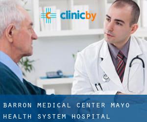 Barron Medical Center-Mayo Health System Hospital