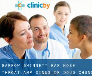 Barrow Gwinnett Ear Nose Throat & Sinus, Dr Doug Chung MD (Winder)