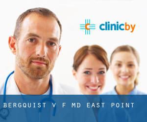 Bergquist V F MD (East Point)