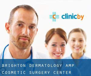 Brighton Dermatology & Cosmetic Surgery Center