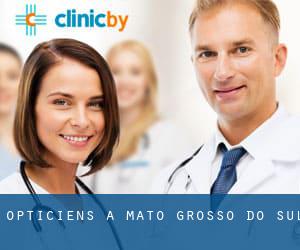 Opticiens à Mato Grosso do Sul Opticiens à Mato Grosso do Sul