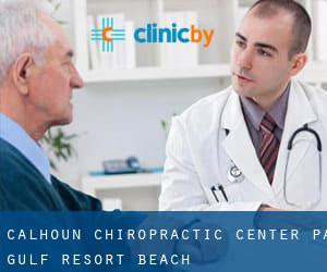 Calhoun Chiropractic Center PA (Gulf Resort Beach)