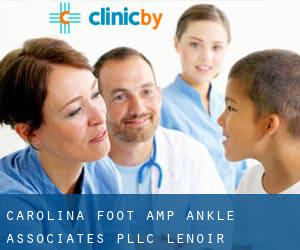 Carolina Foot & Ankle Associates Pllc (Lenoir)