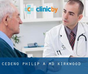 Cedeno Philip A MD (Kirkwood)