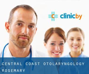 Central Coast Otolaryngology (Rosemary)