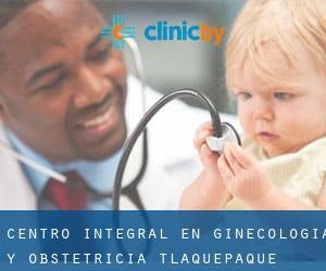 Centro Integral en Ginecologia y Obstetricia (Tlaquepaque)