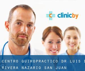 Centro Quiropráctico Dr Luis B Rivera Nazario (San Juan)