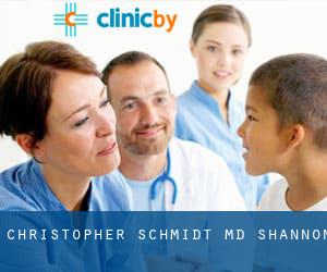 Christopher Schmidt, MD (Shannon)
