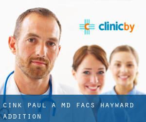 Cink Paul A MD Facs (Hayward Addition)