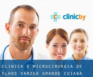 Clínica e Micrucirurgia de Olhos Várzea Grande (Cuiabá)