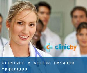 clinique à Allens (Haywood, Tennessee)