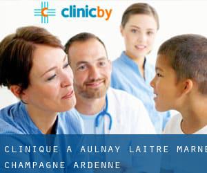 clinique à Aulnay-l'Aître (Marne, Champagne-Ardenne)