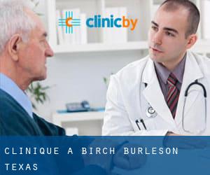 clinique à Birch (Burleson, Texas)