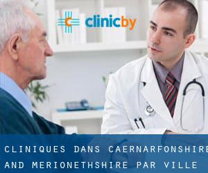 cliniques dans Caernarfonshire and Merionethshire par ville - page 1