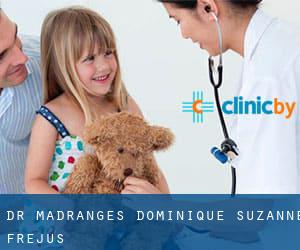 Dr Madranges Dominique - Suzanne (Fréjus)