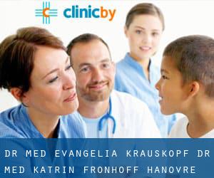 Dr. med. Evangelia Krauskopf Dr. med. Katrin Fronhoff (Hanovre)