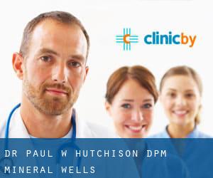Dr Paul W Hutchison DPM (Mineral Wells)