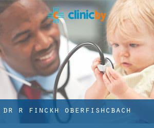 Dr. R. Finckh (Oberfishcbach)