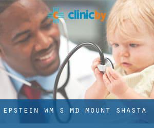 Epstein Wm S MD (Mount Shasta)