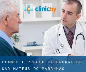 Exames e Proced. Cirururgicos (São Mateus do Maranhão)
