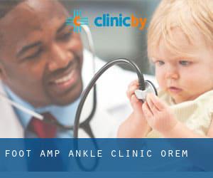 Foot & Ankle Clinic (Orem)