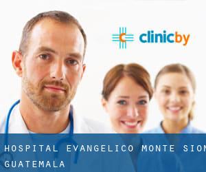 Hospital Evangelico Monte-sion (Guatemala)