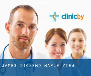 James Dicke,MD (Maple View)