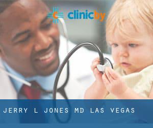 Jerry L Jones, MD (Las Vegas)