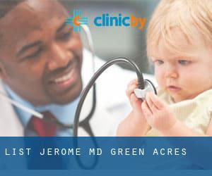 List Jerome MD (Green Acres)