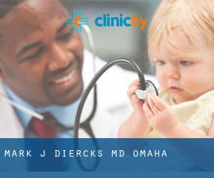 Mark J Diercks, MD (Omaha)