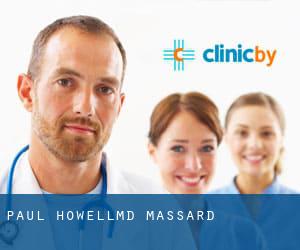 Paul Howell,MD (Massard)
