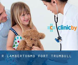 R. Lamberton,MD (Fort Trumbull)