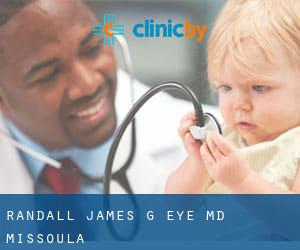Randall James G Eye MD (Missoula)