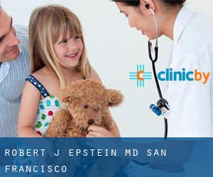 Robert J Epstein, MD (San Francisco)