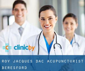 Roy Jacques Dac Acupuncturist (Beresford)