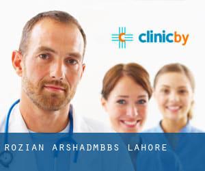 Rozian Arshad,MBBS (Lahore)