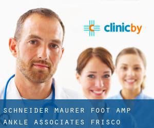 Schneider-Maurer Foot & Ankle Associates (Frisco)