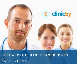 Seshadrinathan Pramodh,MBBS; FRCP (Yeovil)