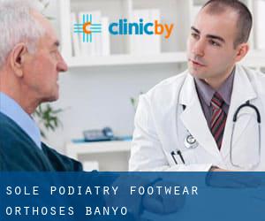 Sole Podiatry Footwear Orthoses (Banyo)